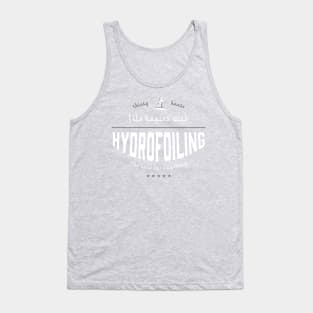 Life begins with Hydrofoiling Tank Top